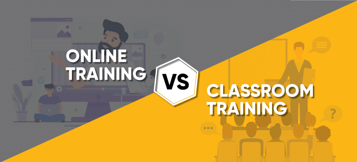 Online Training and Classroom Training