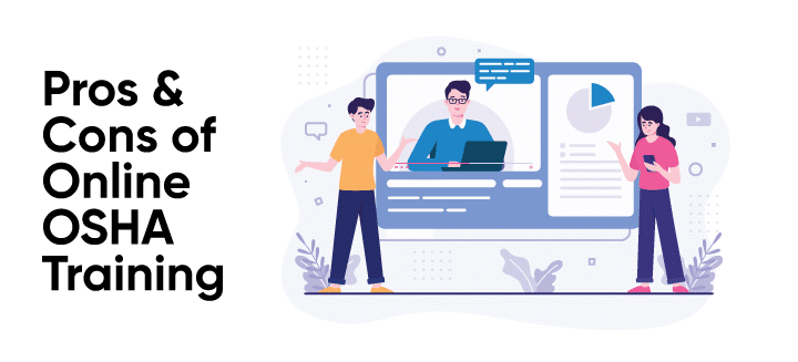 Advantage and disadvantage of OSHA online training