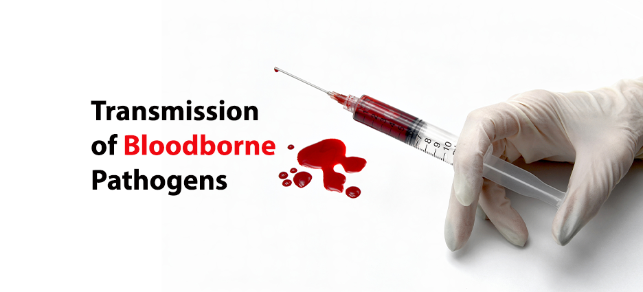 Transmission of Bloodborne Pathogens