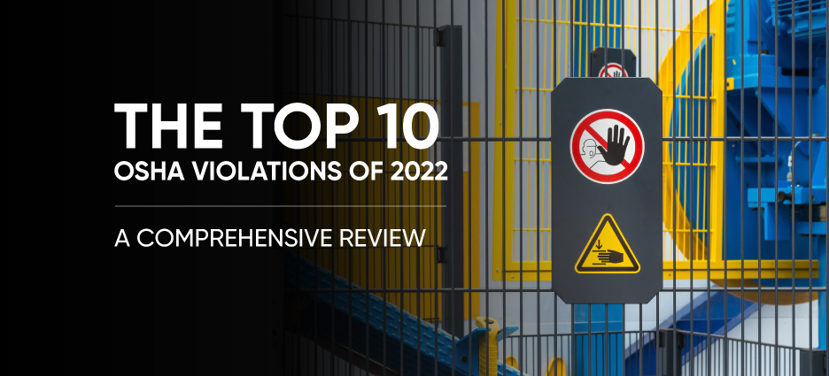 Top 10 OSHA Violations in 2022