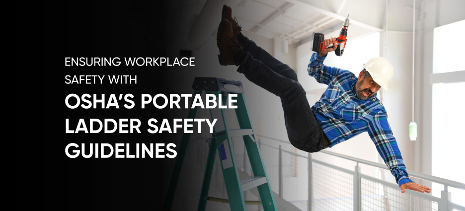 OSHA portable ladder safety guidelines