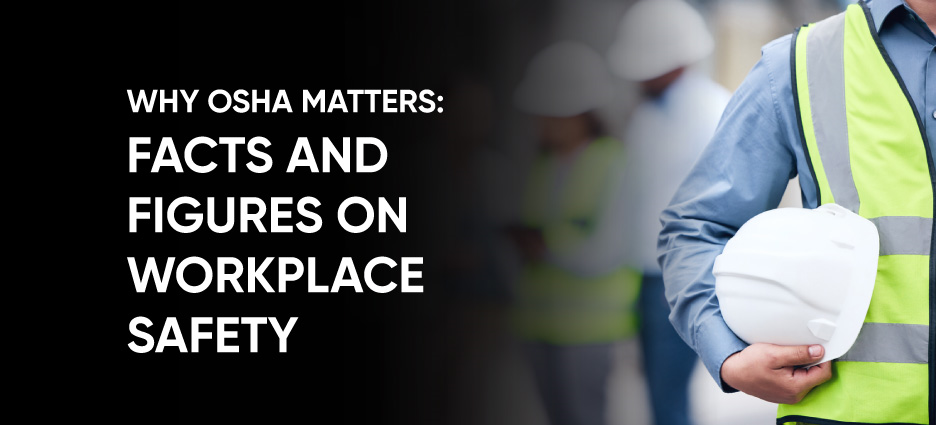Workplace Safety Statistics