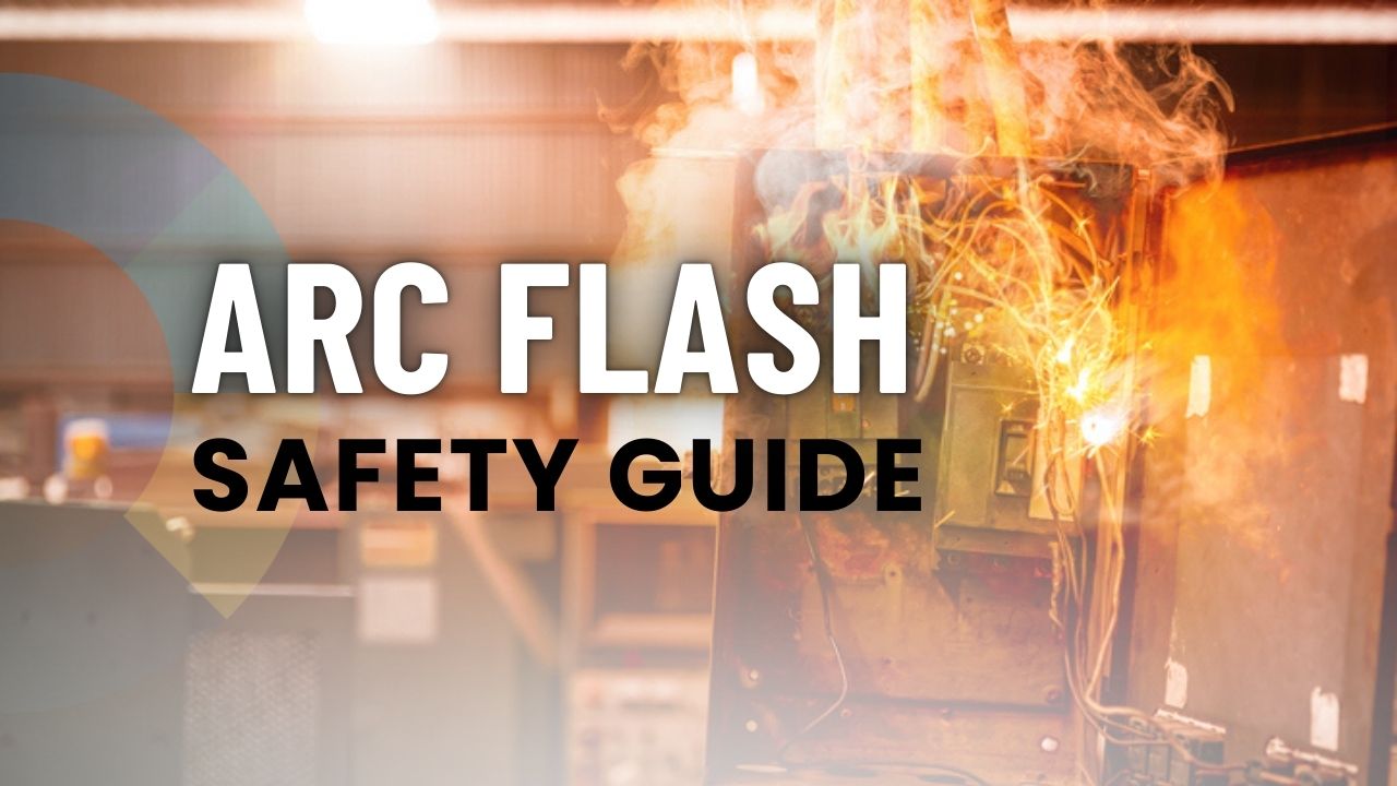 ELECTRICAL ARC FLASH AWARENESS