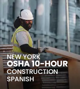 New York OSHA 10 Hour Construction (Spanish)
